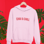 chai and chill hoodies buy online at viral prints