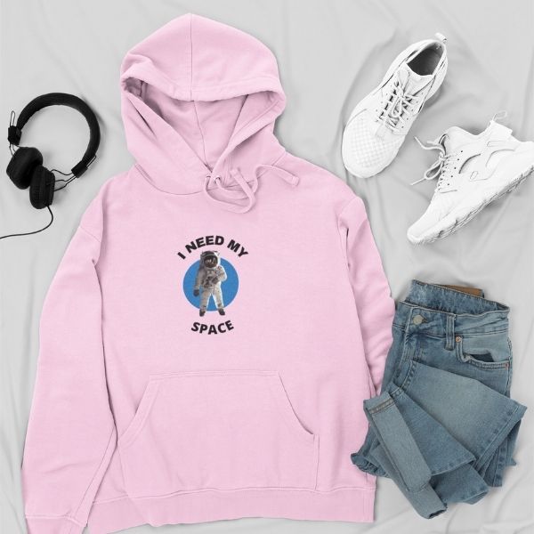 I NEED SPACE Hoodie